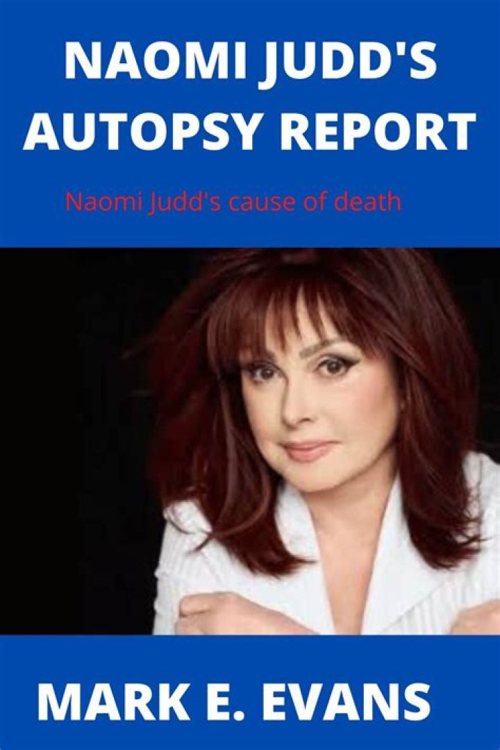 Naomi Judd Autopsy Report Reveals Suicide Note, Gunshot Wound To Head – Hollywood Life